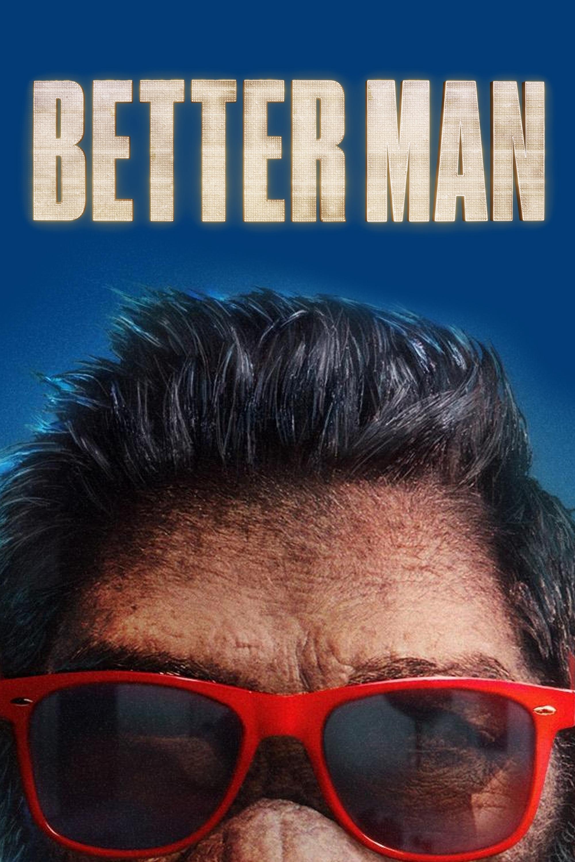Immagine Better Man - Poster - Sfondi