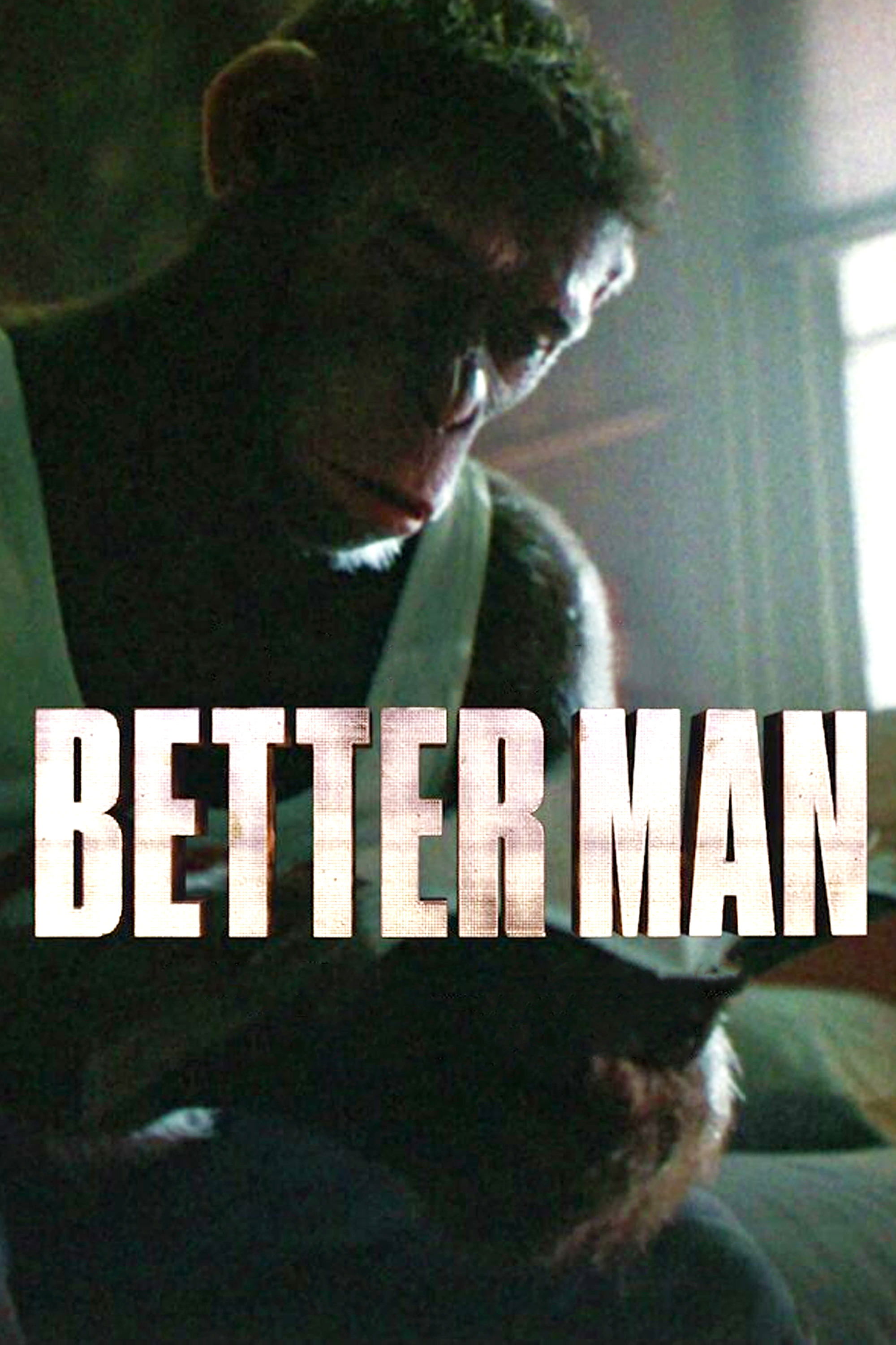 Immagine Better Man - Poster - Sfondi