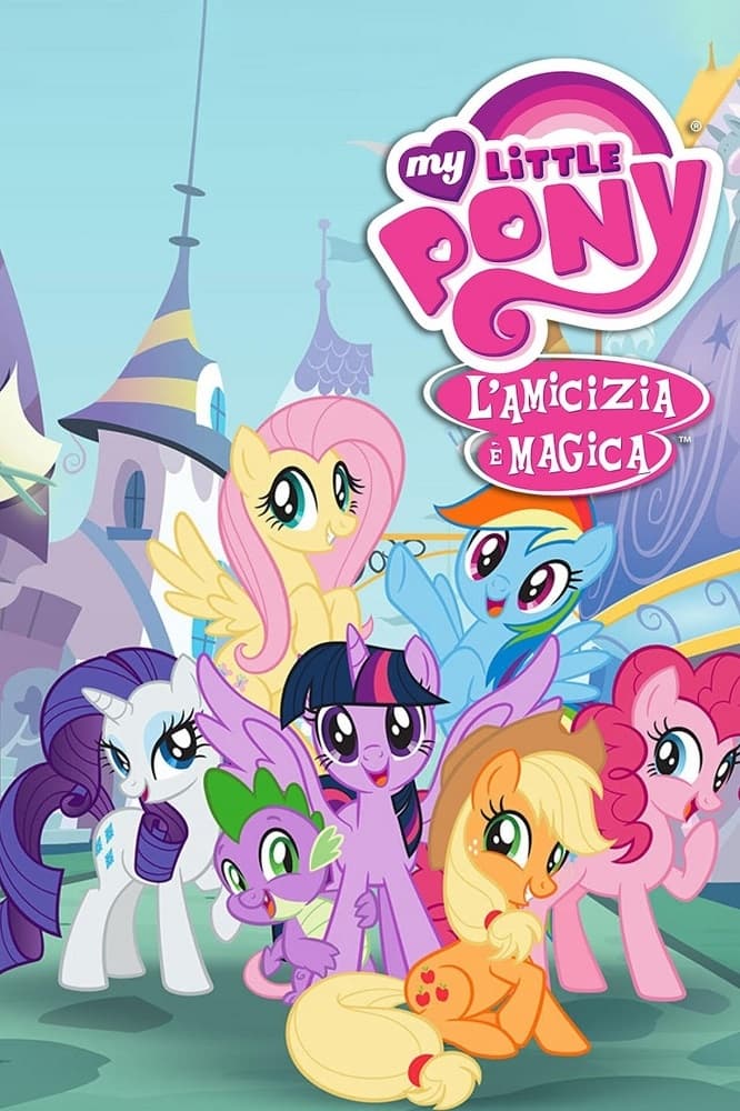 Immagine Poster serie TV 7 My Little Pony - L'amicizia è magica