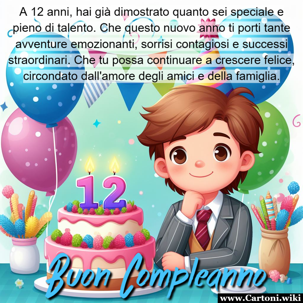 Auguri per i tuoi 12 anni