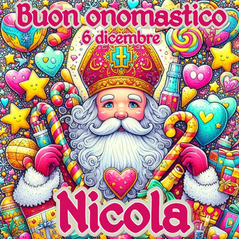 Buon onomastico Nicola con affetto e simpatia